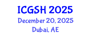 International Conference on Gender, Sex and Healthcare (ICGSH) December 20, 2025 - Dubai, United Arab Emirates