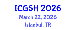 International Conference on Gender, Sex and Healthcare (ICGSH) March 22, 2026 - Istanbul, Turkey