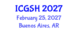 International Conference on Gender, Sex and Healthcare (ICGSH) February 25, 2027 - Buenos Aires, Argentina International Conference on Gender, Sex and Healthcare (ICGSH) February 25, 2027 - Buenos Aires, Argentina