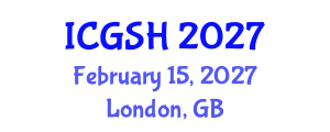 International Conference on Gender, Sex and Healthcare (ICGSH) February 15, 2027 - London, United Kingdom International Conference on Gender, Sex and Healthcare (ICGSH) February 15, 2027 - London, United Kingdom