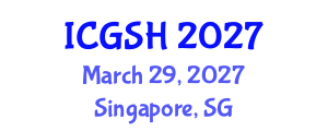 International Conference on Gender, Sex and Healthcare (ICGSH) March 29, 2027 - Singapore, Singapore International Conference on Gender, Sex and Healthcare (ICGSH) March 29, 2027 - Singapore, Singapore