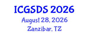 International Conference on Gender, Sexuality and Diversity Studies (ICGSDS) August 28, 2026 - Zanzibar, Tanzania International Conference on Gender, Sexuality and Diversity Studies (ICGSDS) August 28, 2026 - Zanzibar, Tanzania