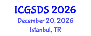International Conference on Gender, Sexuality and Diversity Studies (ICGSDS) December 20, 2026 - Istanbul, Turkey International Conference on Gender, Sexuality and Diversity Studies (ICGSDS) December 20, 2026 - Istanbul, Turkey
