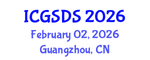 International Conference on Gender, Sexuality and Diversity Studies (ICGSDS) February 02, 2026 - Guangzhou, China International Conference on Gender, Sexuality and Diversity Studies (ICGSDS) February 02, 2026 - Guangzhou, China