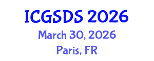 International Conference on Gender, Sexuality and Diversity Studies (ICGSDS) March 30, 2026 - Paris, France International Conference on Gender, Sexuality and Diversity Studies (ICGSDS) March 30, 2026 - Paris, France