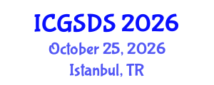 International Conference on Gender, Sexuality and Diversity Studies (ICGSDS) October 25, 2026 - Istanbul, Turkey International Conference on Gender, Sexuality and Diversity Studies (ICGSDS) October 25, 2026 - Istanbul, Turkey