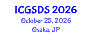 International Conference on Gender, Sexuality and Diversity Studies (ICGSDS) October 25, 2026 - Osaka, Japan International Conference on Gender, Sexuality and Diversity Studies (ICGSDS) October 25, 2026 - Osaka, Japan