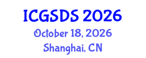 International Conference on Gender, Sexuality and Diversity Studies (ICGSDS) October 18, 2026 - Shanghai, China International Conference on Gender, Sexuality and Diversity Studies (ICGSDS) October 18, 2026 - Shanghai, China