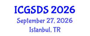 International Conference on Gender, Sexuality and Diversity Studies (ICGSDS) September 27, 2026 - Istanbul, Turkey International Conference on Gender, Sexuality and Diversity Studies (ICGSDS) September 27, 2026 - Istanbul, Turkey