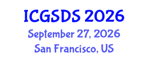 International Conference on Gender, Sexuality and Diversity Studies (ICGSDS) September 27, 2026 - San Francisco, United States International Conference on Gender, Sexuality and Diversity Studies (ICGSDS) September 27, 2026 - San Francisco, United States