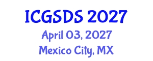 International Conference on Gender, Sexuality and Diversity Studies (ICGSDS) April 03, 2027 - Mexico City, Mexico International Conference on Gender, Sexuality and Diversity Studies (ICGSDS) April 03, 2027 - Mexico City, Mexico
