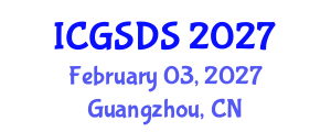 International Conference on Gender, Sexuality and Diversity Studies (ICGSDS) February 03, 2027 - Guangzhou, China International Conference on Gender, Sexuality and Diversity Studies (ICGSDS) February 03, 2027 - Guangzhou, China
