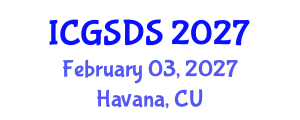 International Conference on Gender, Sexuality and Diversity Studies (ICGSDS) February 03, 2027 - Havana, Cuba International Conference on Gender, Sexuality and Diversity Studies (ICGSDS) February 03, 2027 - Havana, Cuba