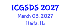 International Conference on Gender, Sexuality and Diversity Studies (ICGSDS) March 03, 2027 - Haifa, Israel International Conference on Gender, Sexuality and Diversity Studies (ICGSDS) March 03, 2027 - Haifa, Israel