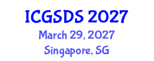 International Conference on Gender, Sexuality and Diversity Studies (ICGSDS) March 29, 2027 - Singapore, Singapore International Conference on Gender, Sexuality and Diversity Studies (ICGSDS) March 29, 2027 - Singapore, Singapore