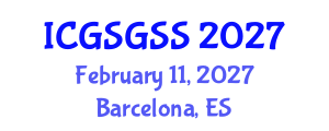International Conference on Gender Sociology, Gender, Sex and Sexuality (ICGSGSS) February 11, 2027 - Barcelona, Spain International Conference on Gender Sociology, Gender, Sex and Sexuality (ICGSGSS) February 11, 2027 - Barcelona, Spain