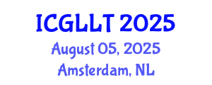 International Conference on General Linguistics and Language Teaching (ICGLLT) August 05, 2025 - Amsterdam, Netherlands