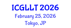 International Conference on General Linguistics and Language Teaching (ICGLLT) February 25, 2026 - Tokyo, Japan