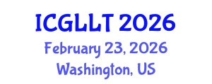 International Conference on General Linguistics and Language Teaching (ICGLLT) February 23, 2026 - Washington, United States International Conference on General Linguistics and Language Teaching (ICGLLT) February 23, 2026 - Washington, United States