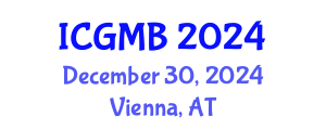 International Conference on Genetics and Molecular Biology (ICGMB) December 30, 2024 - Vienna, Austria