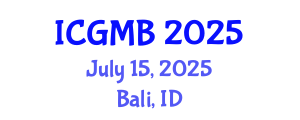 International Conference on Genetics and Molecular Biology (ICGMB) July 15, 2025 - Bali, Indonesia