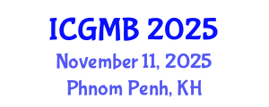 International Conference on Genetics and Molecular Biology (ICGMB) November 11, 2025 - Phnom Penh, Cambodia