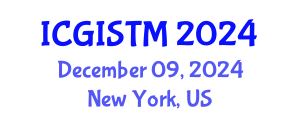 International Conference on Geographic Information System Techniques and Modeling (ICGISTM) December 09, 2024 - New York, United States