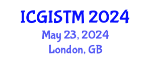 International Conference on Geographic Information System Techniques and Modeling (ICGISTM) May 24, 2024 - London, United Kingdom