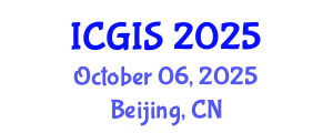 International Conference on Geographic Information Systems (ICGIS) October 06, 2025 - Beijing, China