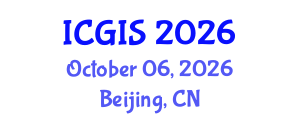 International Conference on Geographic Information Systems (ICGIS) October 06, 2026 - Beijing, China