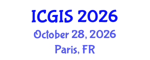 International Conference on Geographic Information Systems (ICGIS) October 28, 2026 - Paris, France