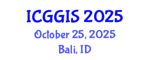 International Conference on Geoinformatics and GIS (ICGGIS) October 25, 2025 - Bali, Indonesia