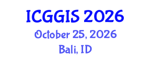 International Conference on Geoinformatics and GIS (ICGGIS) October 25, 2026 - Bali, Indonesia