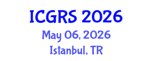 International Conference on Geoinformatics and Remote Sensing (ICGRS) May 06, 2026 - Istanbul, Turkey