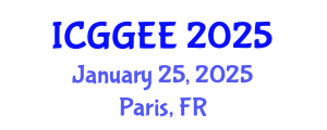 International Conference on Geological, Geotechnical and Environmental Engineering (ICGGEE) January 25, 2025 - Paris, France