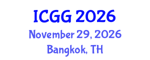 International Conference on Geology and Geophysics (ICGG) November 29, 2026 - Bangkok, Thailand International Conference on Geology and Geophysics (ICGG) November 29, 2026 - Bangkok, Thailand