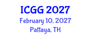 International Conference on Geology and Geophysics (ICGG) February 10, 2027 - Pattaya, Thailand International Conference on Geology and Geophysics (ICGG) February 10, 2027 - Pattaya, Thailand