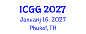 International Conference on Geology and Geophysics (ICGG) January 16, 2027 - Phuket, Thailand International Conference on Geology and Geophysics (ICGG) January 16, 2027 - Phuket, Thailand