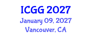 International Conference on Geology and Geophysics (ICGG) January 09, 2027 - Vancouver, Canada International Conference on Geology and Geophysics (ICGG) January 09, 2027 - Vancouver, Canada