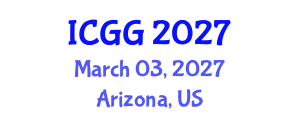 International Conference on Geology and Geophysics (ICGG) March 03, 2027 - Arizona, United States International Conference on Geology and Geophysics (ICGG) March 03, 2027 - Arizona, United States