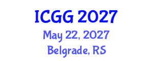 International Conference on Geology and Geophysics (ICGG) May 22, 2027 - Belgrade, Serbia International Conference on Geology and Geophysics (ICGG) May 22, 2027 - Belgrade, Serbia