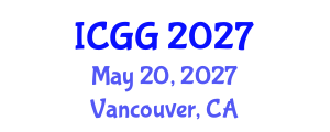 International Conference on Geology and Geophysics (ICGG) May 20, 2027 - Vancouver, Canada International Conference on Geology and Geophysics (ICGG) May 20, 2027 - Vancouver, Canada