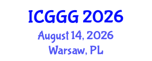 International Conference on Geology, Geophysics and Geochemistry (ICGGG) August 14, 2026 - Warsaw, Poland