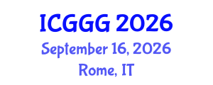 International Conference on Geology, Geophysics and Geochemistry (ICGGG) September 16, 2026 - Rome, Italy