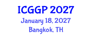 International Conference on Geomechanics and Geomechanical Problems (ICGGP) January 18, 2027 - Bangkok, Thailand International Conference on Geomechanics and Geomechanical Problems (ICGGP) January 18, 2027 - Bangkok, Thailand