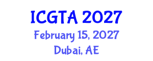 International Conference on Geometry, Topology and Applications (ICGTA) February 15, 2027 - Dubai, United Arab Emirates International Conference on Geometry, Topology and Applications (ICGTA) February 15, 2027 - Dubai, United Arab Emirates