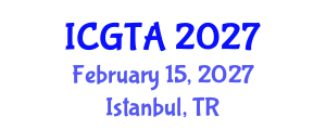 International Conference on Geometry, Topology and Applications (ICGTA) February 15, 2027 - Istanbul, Turkey International Conference on Geometry, Topology and Applications (ICGTA) February 15, 2027 - Istanbul, Turkey