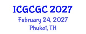 International Conference on Geopolymer Cement and Geopolymer Concrete (ICGCGC) February 24, 2027 - Phuket, Thailand International Conference on Geopolymer Cement and Geopolymer Concrete (ICGCGC) February 24, 2027 - Phuket, Thailand