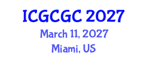 International Conference on Geopolymer Cement and Geopolymer Concrete (ICGCGC) March 11, 2027 - Miami, United States International Conference on Geopolymer Cement and Geopolymer Concrete (ICGCGC) March 11, 2027 - Miami, United States