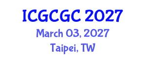 International Conference on Geopolymer Cement and Geopolymer Concrete (ICGCGC) March 03, 2027 - Taipei, Taiwan International Conference on Geopolymer Cement and Geopolymer Concrete (ICGCGC) March 03, 2027 - Taipei, Taiwan